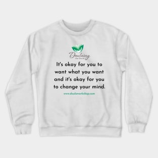 It's Okay 2 Crewneck Sweatshirt